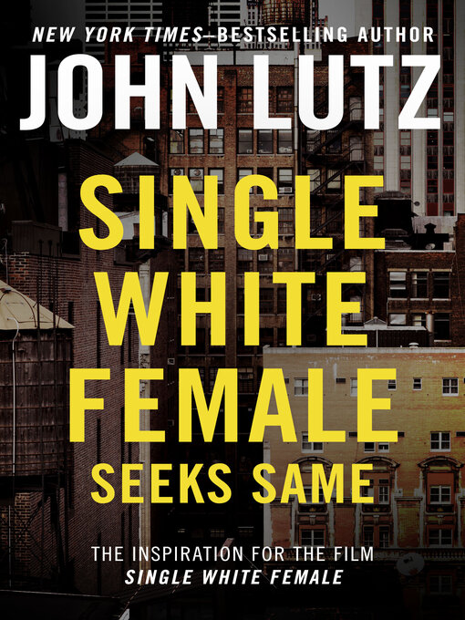 Title details for Single White Female Seeks Same by John Lutz - Available